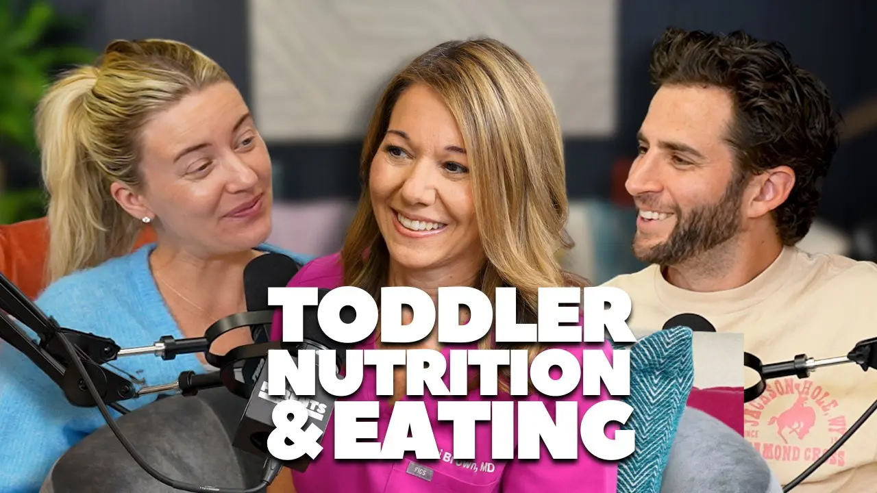Toddler Nutrition & Eating - Two Parents & A Podcast